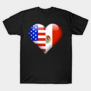 Half American Half Mexican - Gift for Mexican From Mexico T-Shirt